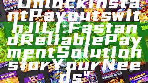 "Unlock Instant Payouts with JILI: Fast and Reliable Payment Solutions for Your Needs"